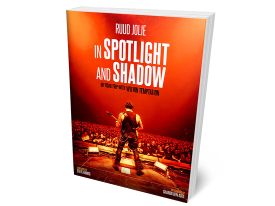 In Spotlight and Shadow : My Road Trip with Within Temptation by Ruud Jolie (Paperback)